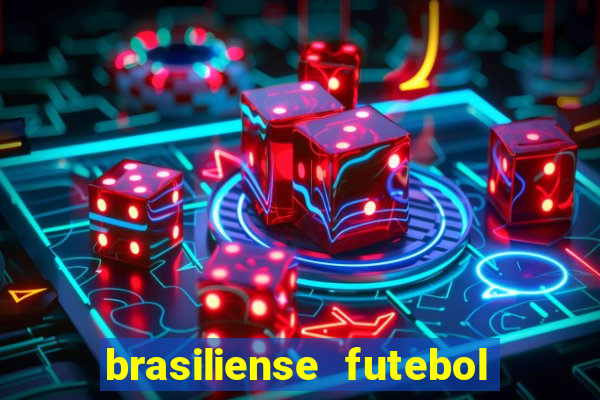 brasiliense futebol clube maior de 18